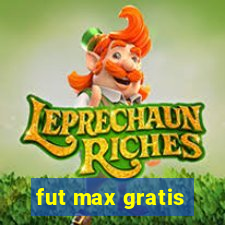 fut max gratis